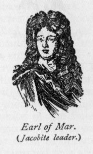 Earl of Mar.  (Jacobite leader.)